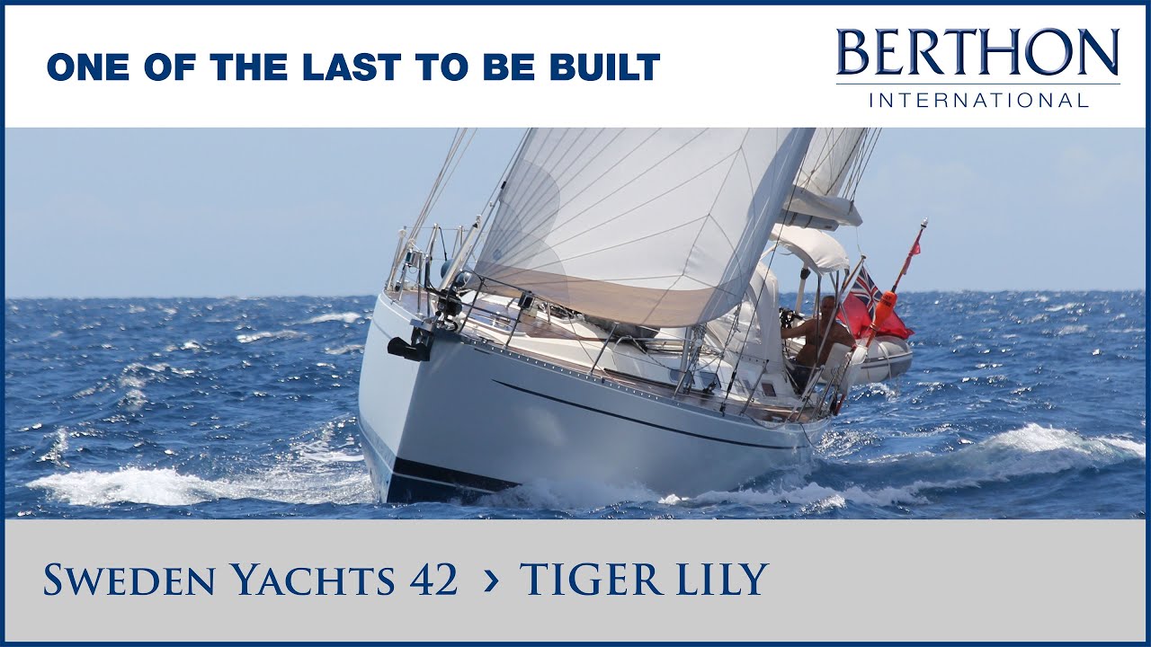 [OFF MARKET] Sweden Yachts 42 (TIGER LILY) Refit - Yacht for Sale - Berthon International (2016)