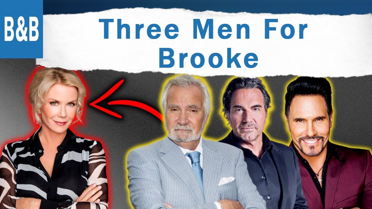 Brooke Logan Perfect Man In Bold and the Beautiful; Tripleway Showdown