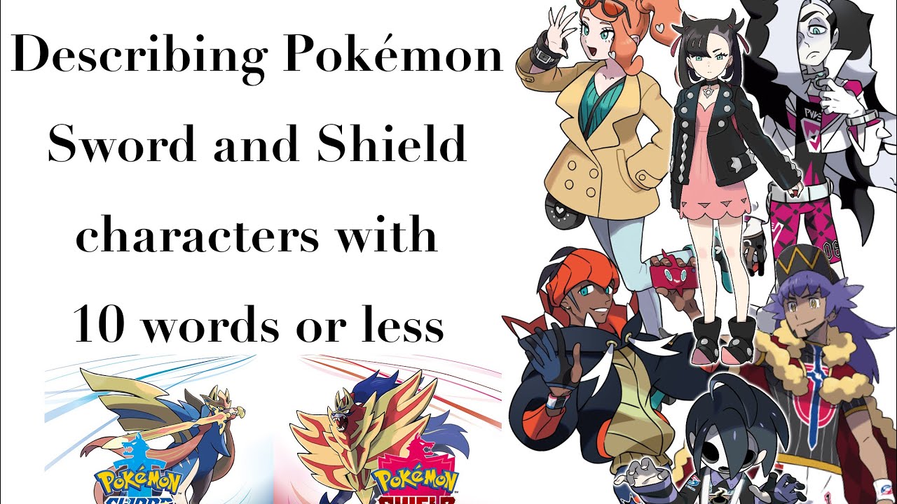 Describing Pok&eacute;mon Sword and Shield Characters in 10 Words or Less