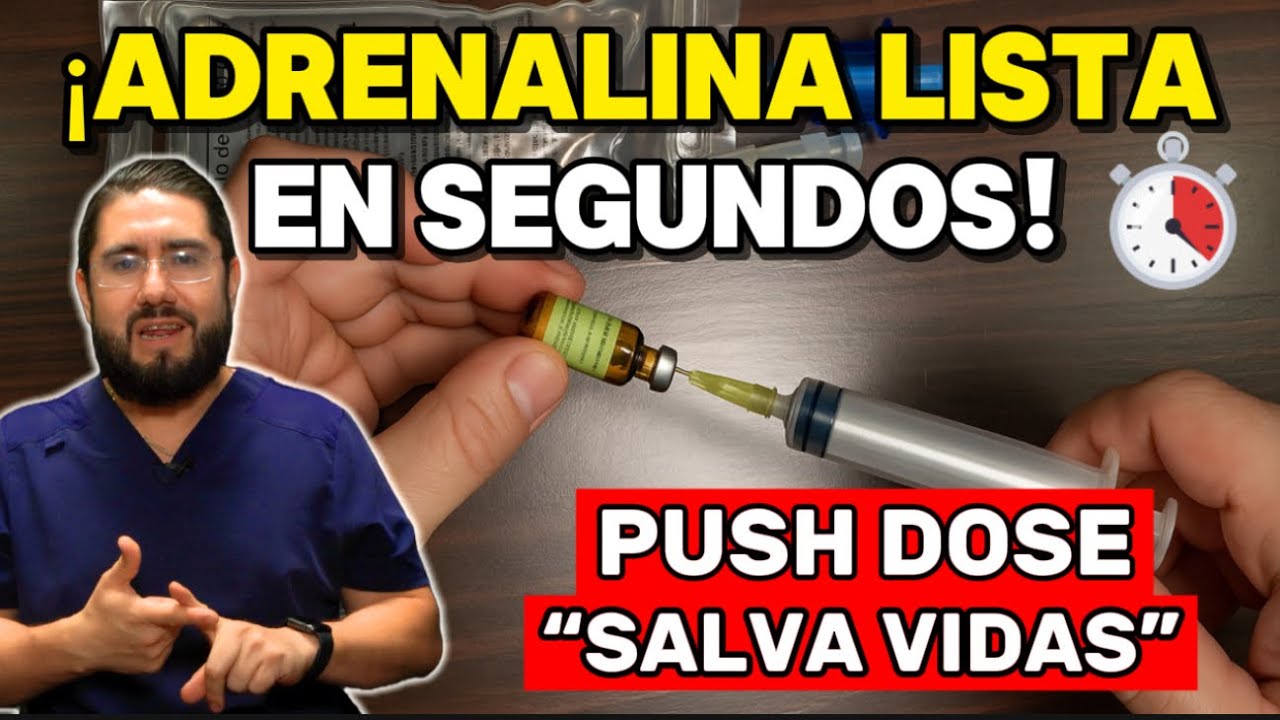 PUSH DOSE de Adrenalina en Paciente en Choque: Preparación, Dosis y Administración