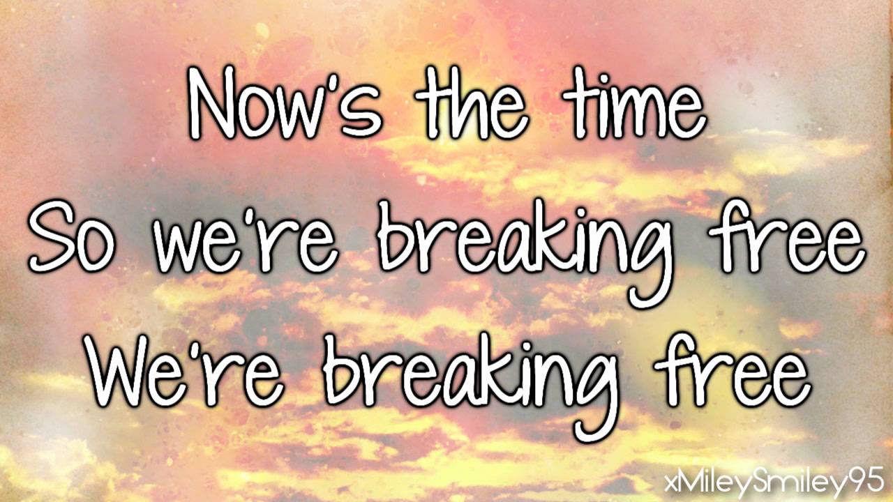 High School Musical - Breaking Free (with lyrics)