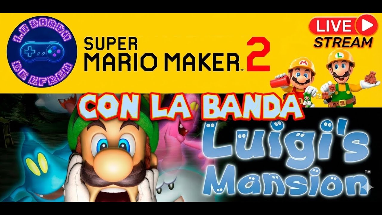 !Terminemos Luigi's Mansion & Mario Maker 2 de Chill con La Banda! #labandadeefren