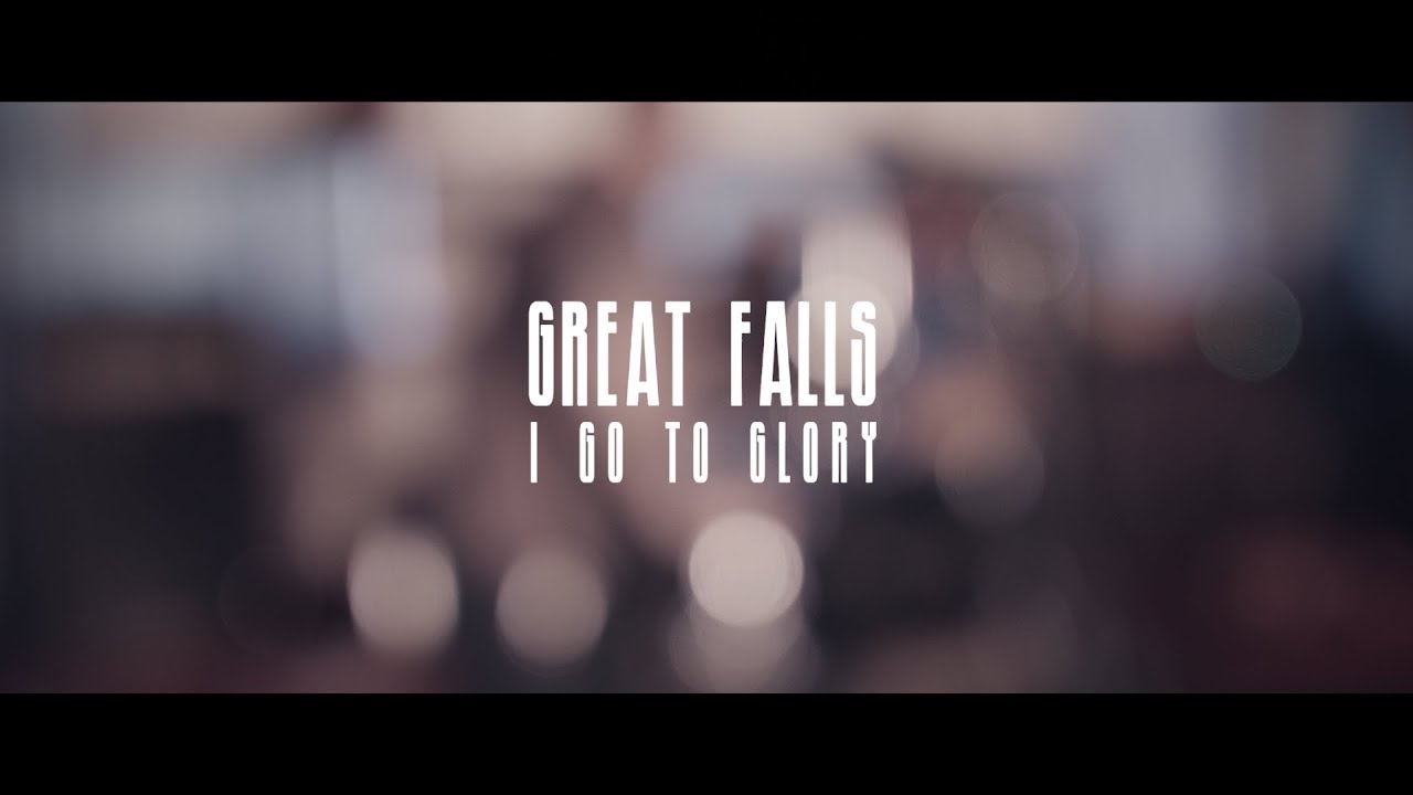 Great Falls - 03 - I Go To Glory (Live)
