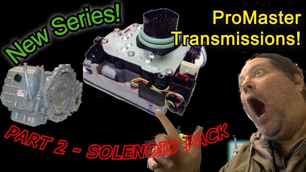 Ram Promaster 62TE Transmission Series Part II - Solenoid Pack  - Promasters Only