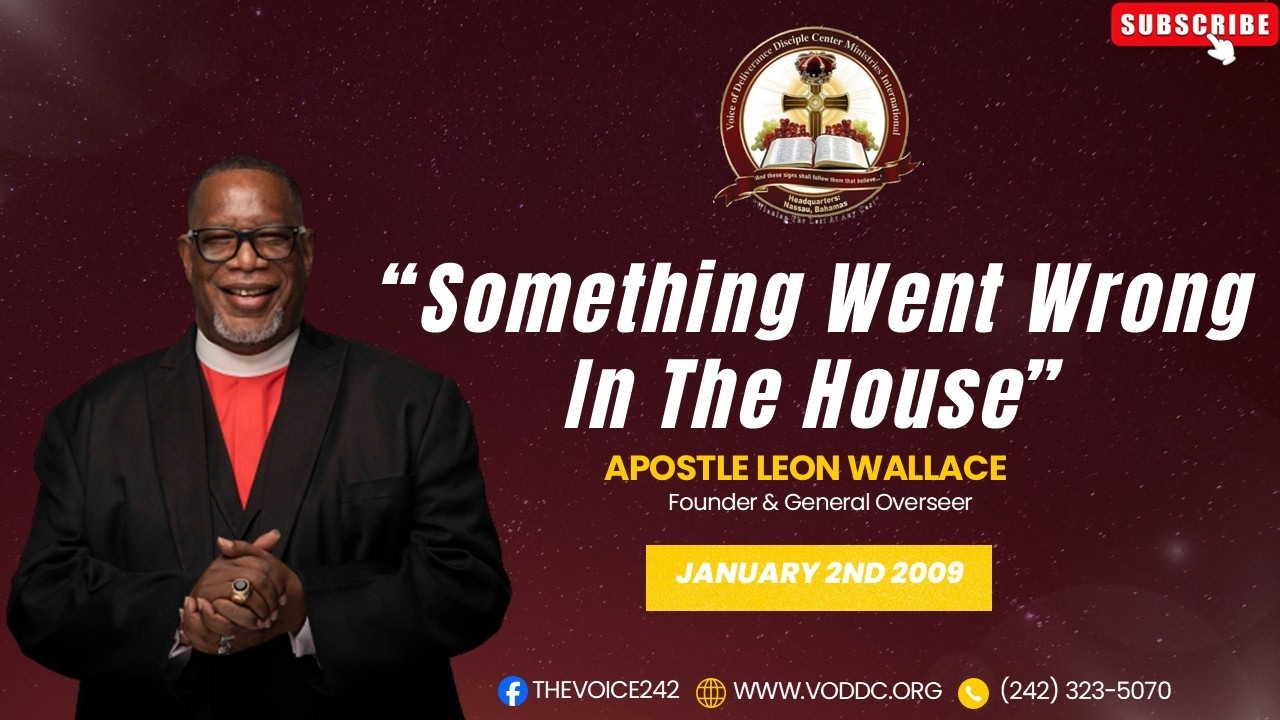 APOSTLE LEON WALLACE - Something Went Wrong In The House (November 29, 2015)