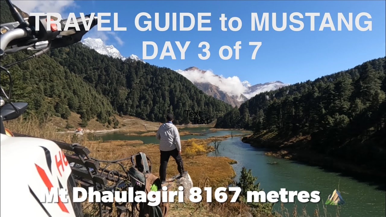 Travel guide to Mustang - 7 day motorbike Adventure - Kalopani & Titi Lake day tour