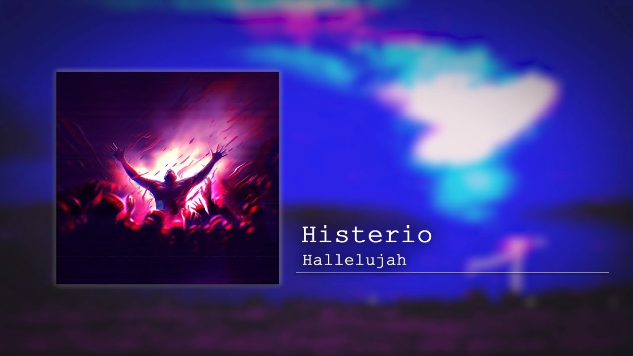 Histerio - Hallelujah