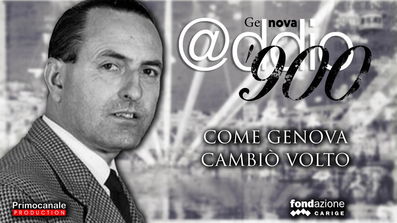 GENOVA ADDIO 900 - Come Genova cambiò volto