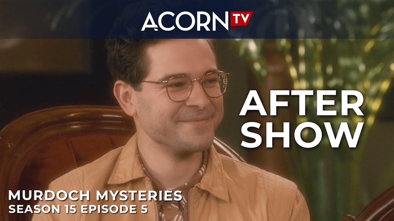 The Murdoch Mysteries After Show | Season 15 Episode 5