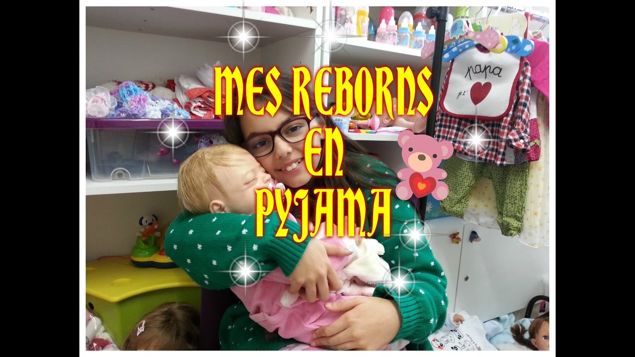 MES REBORNS EN PYJAMA PARTIE 1/2***