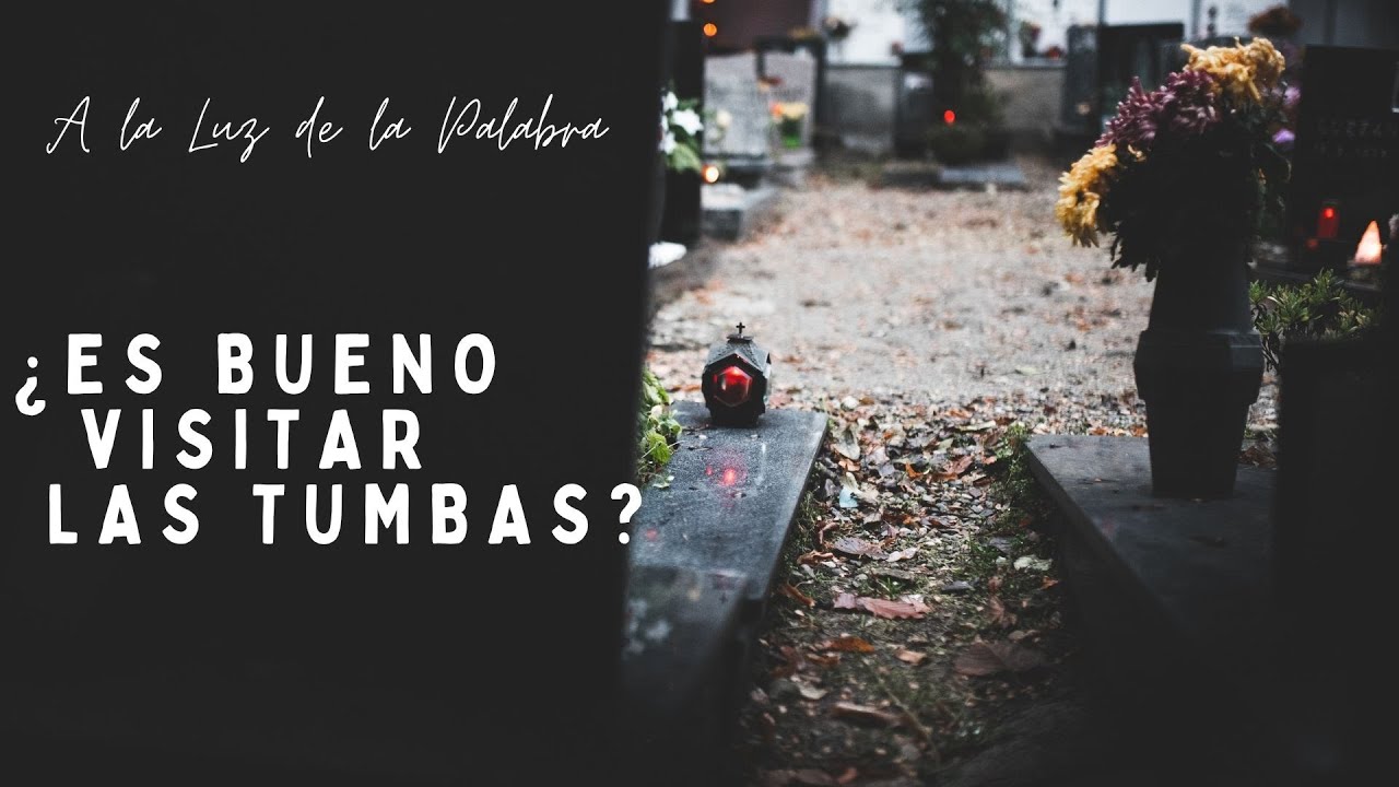 A LA LUZ DE LA PALABRA ¿ES BUENO VISITAR LAS TUMBAS?  #halloween #difuntos #cristianismo #catolicos