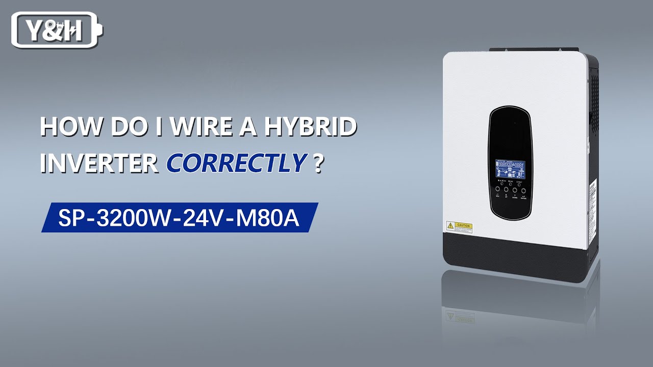 🔧 3.2KW 24V Y&H Hybrid Inverter Wiring Full Process｜Wiring + Startup & Shutdown Operation 🔧
