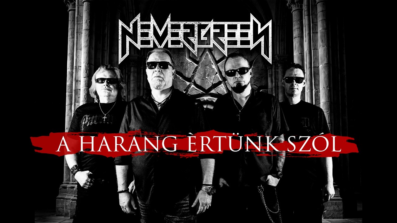 NEVERGREEN - A harang &eacute;rt&uuml;nk sz&oacute;l / 2026 re-recorded (official music video)