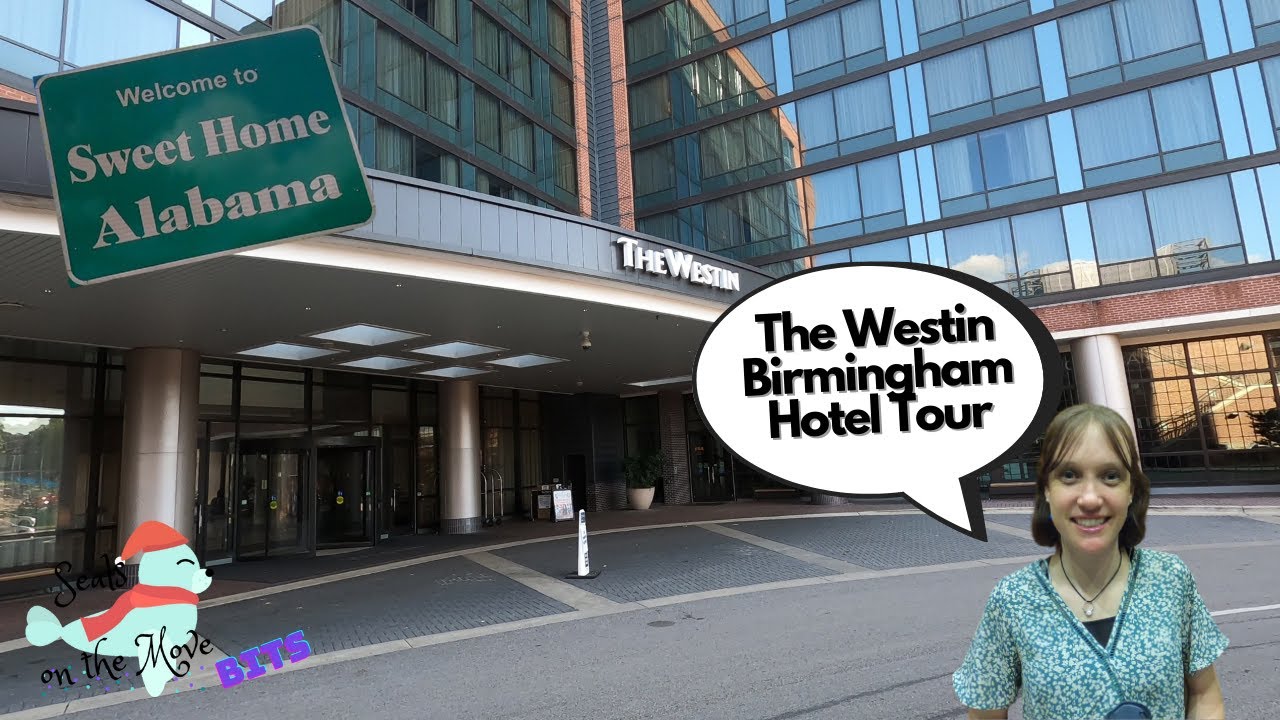Westin Hotel Tour - Birmingham Hotels - Alabama Hotels