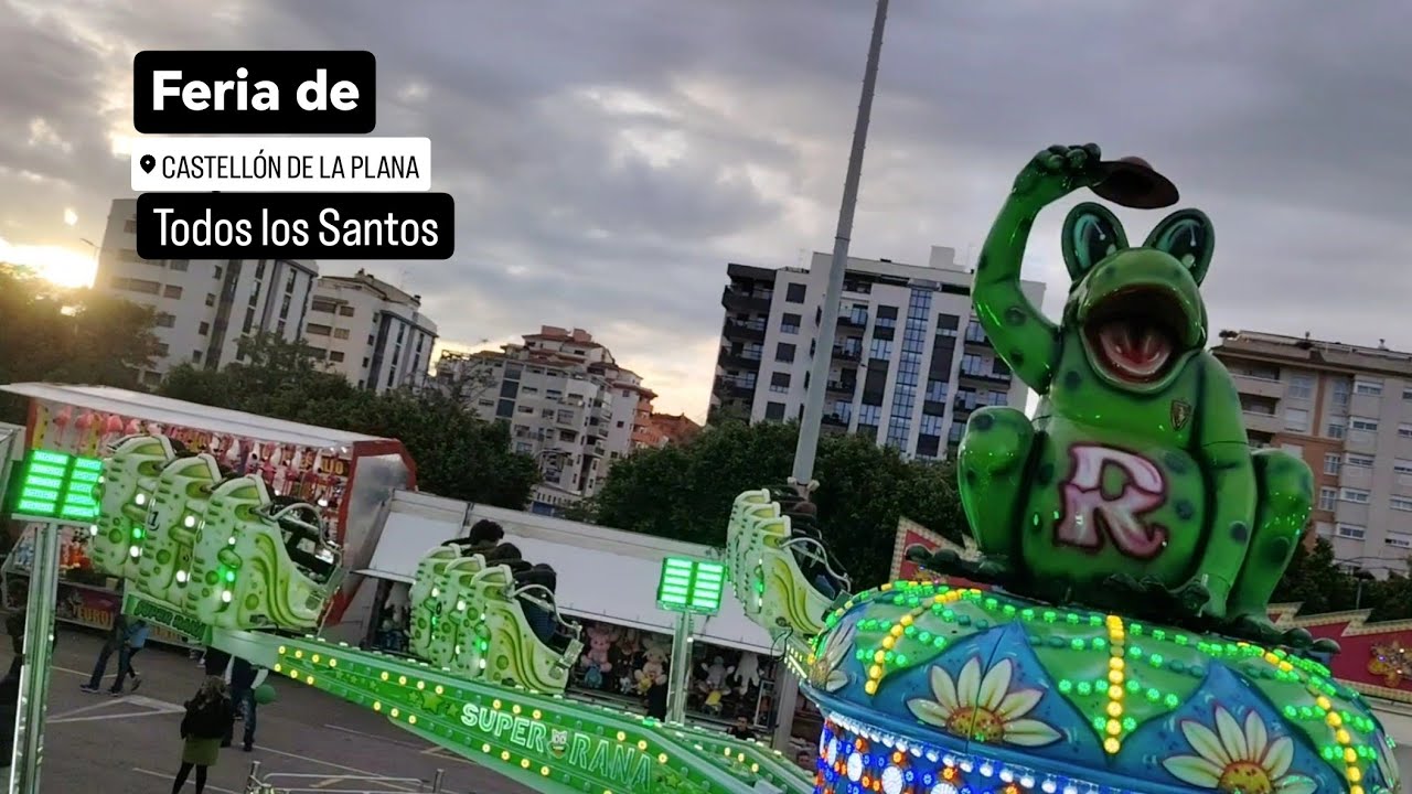 #Feria FERIA DE CASTELLÓN 2024🎡 ¡Todos los Santos!