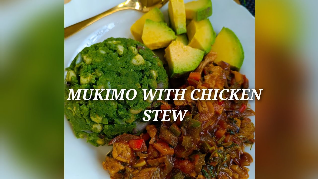MUKIMO WITH CHICKEN STEW//Mukimo Recipes//Delicious Mukimo.