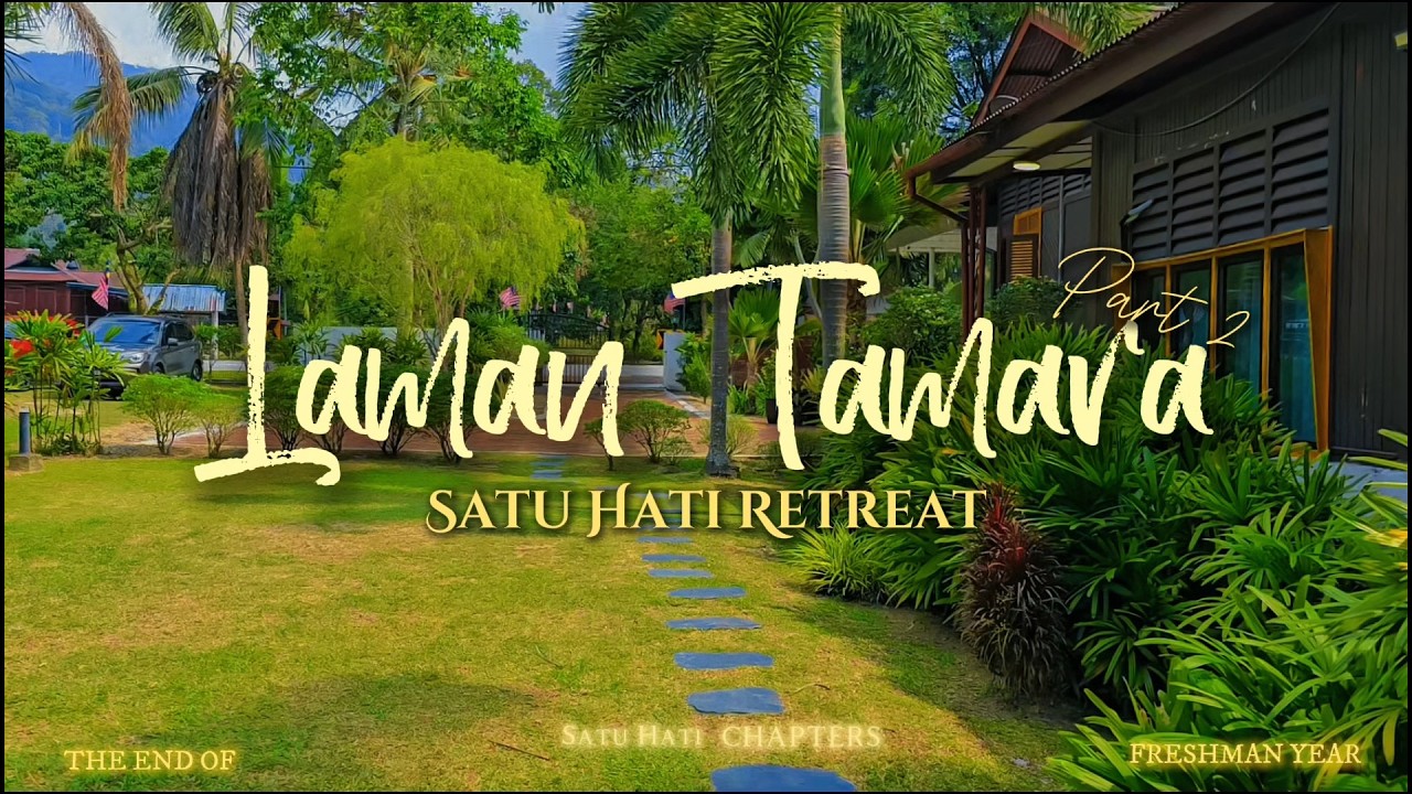 CHAPTERS | Satu Hati Laman Tamara Retreat - Dapat ikan weh!! 🎣| Part 2