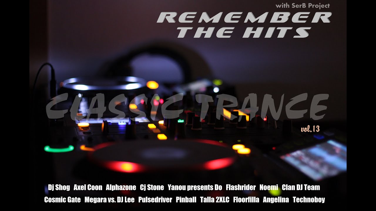 CLASSIC TRANCE vol. 13 "Remember The Hits"