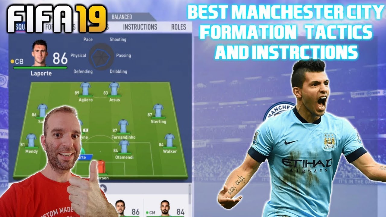 BEST MANCHESTER CITY Formation, Best Tactics and Instructions - FIFA 19 TUTORIAL