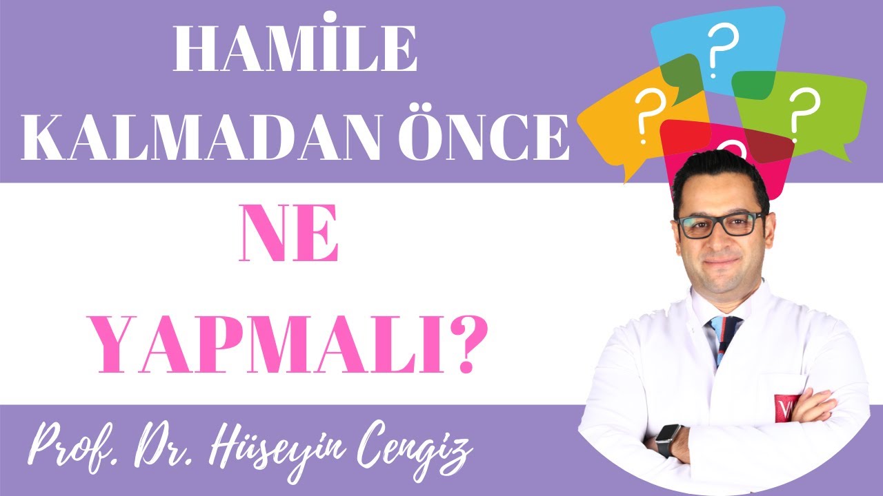 HAMİLE KALMADAN ÖNCE NE YAPALIM? (gebelik öncesi nelere dikkat edilmeli)