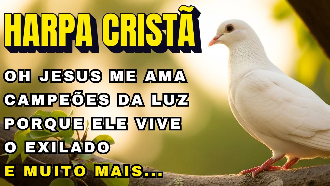 1 HORA Com os Mais Conhecidos Hinos da Harpa Cristã - Com letras para Cantar