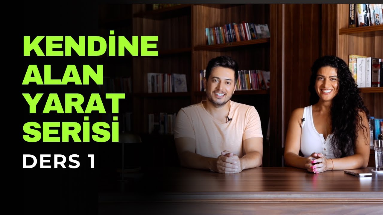 Kendine Alan Yarat Serisi: Ders 1 (Her Seviyeye Uygun)