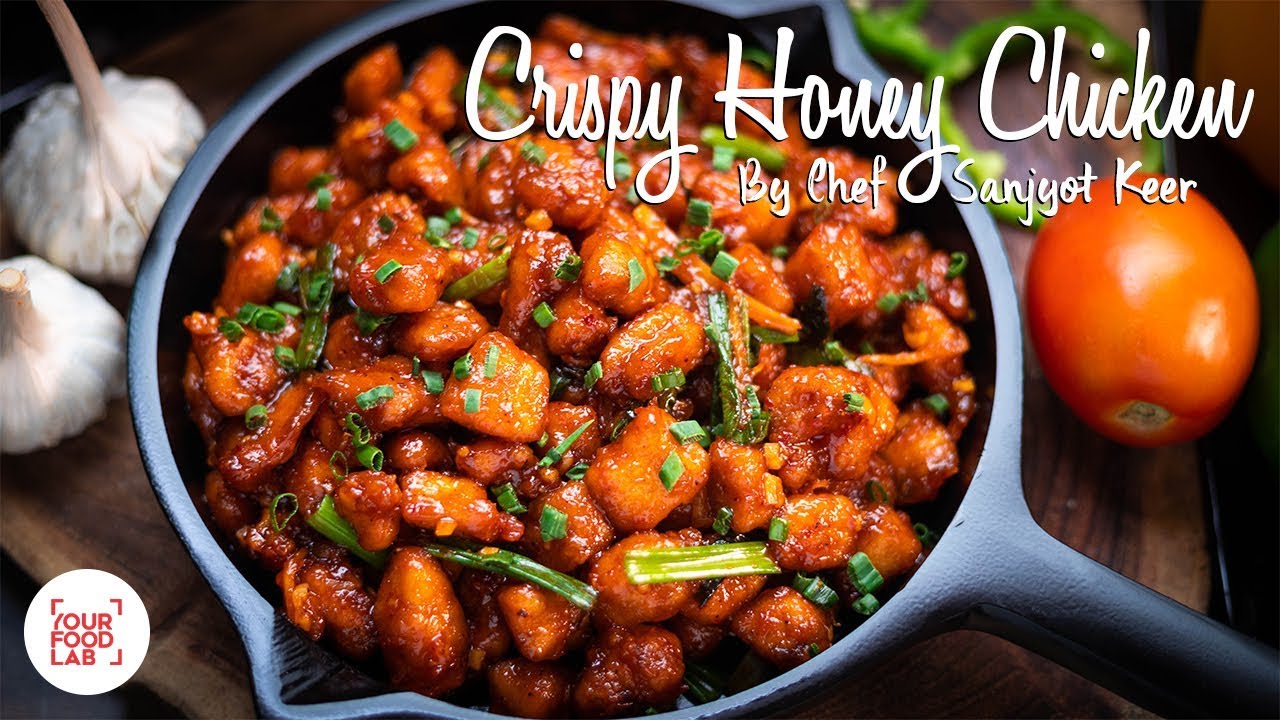 Crispy Honey Chicken Recipe | Chef Sanjyot Keer