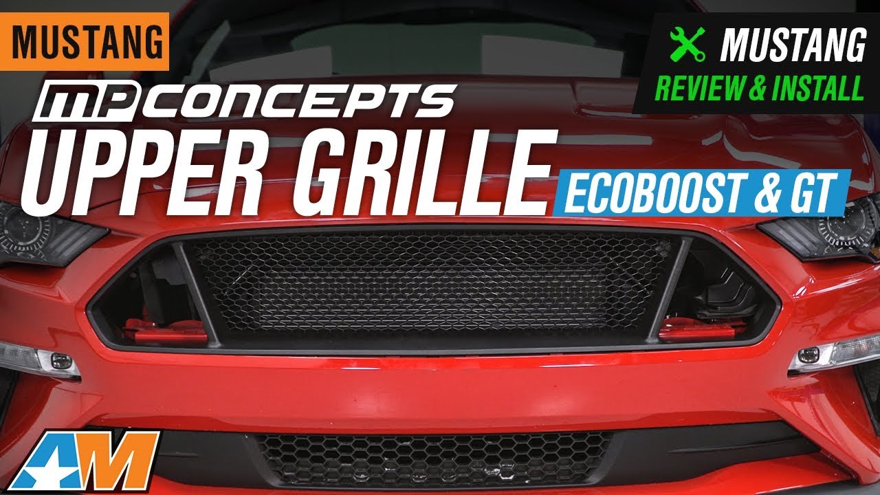 2018-2020 Mustang GT & EcoBoost MP Concepts Upper Grille Review & Install