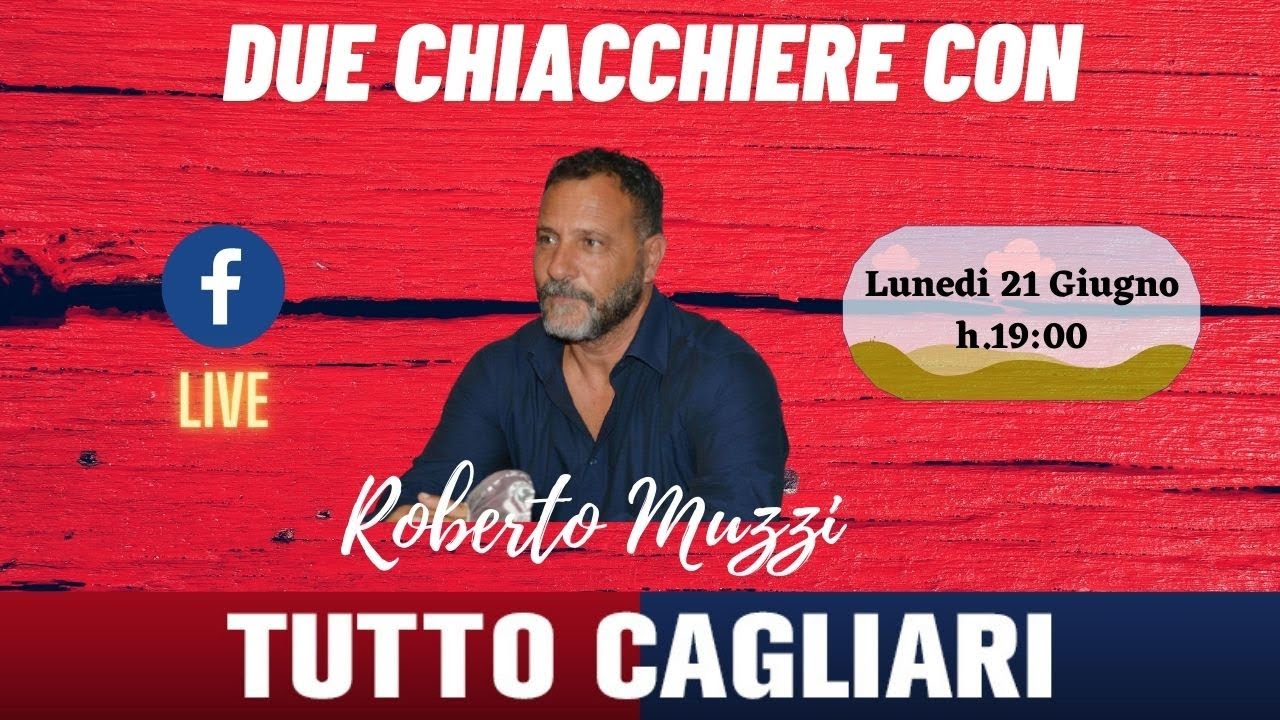 TUTTOCAGLIARI, 2 CHIACCHIERE CON...ROBERTO MUZZI