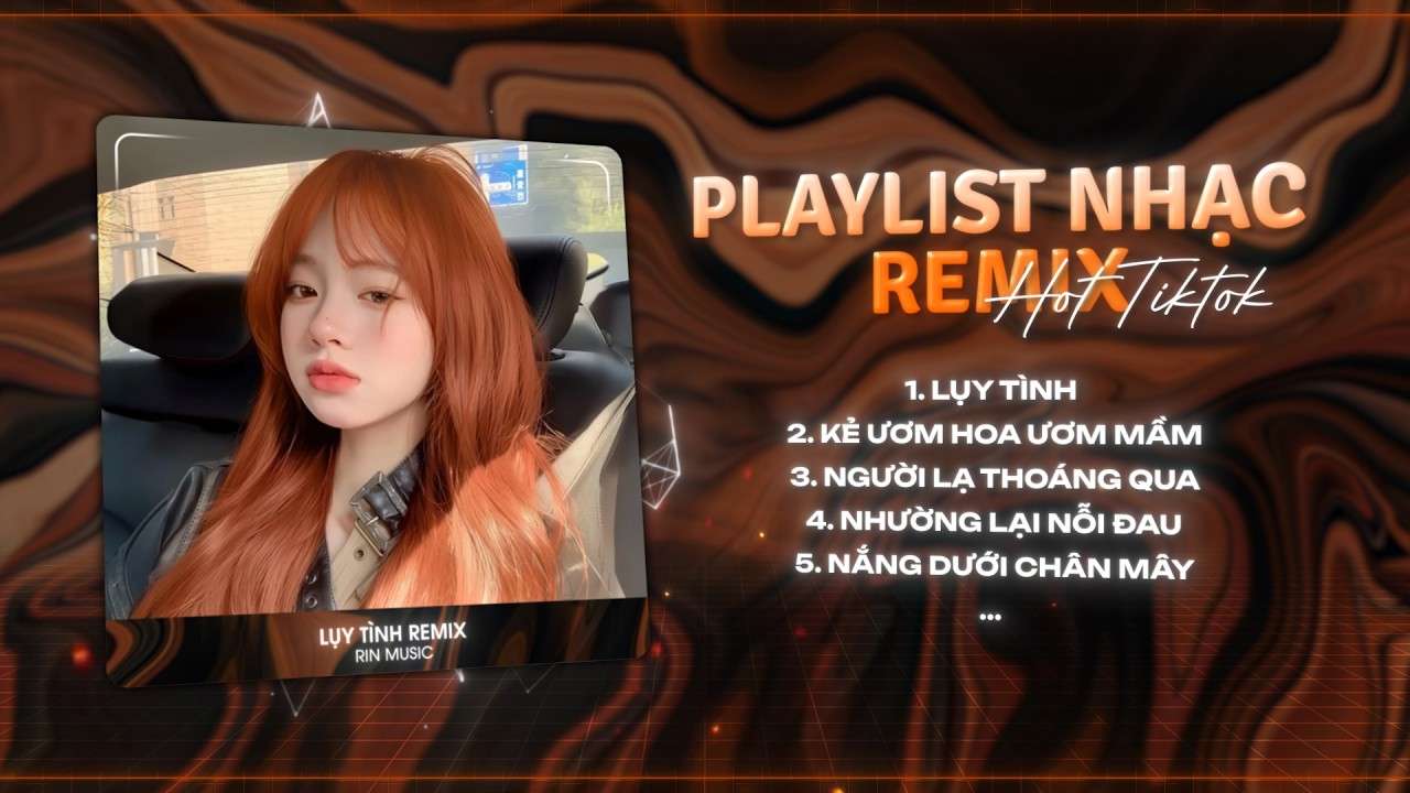MASHUP NHẠC REMIX TIKTOK 2026: Lụy Tình, Chạnh Lòng Trong Anh Lại Nhớ Một Thời Phải Bơ Vơ Remix