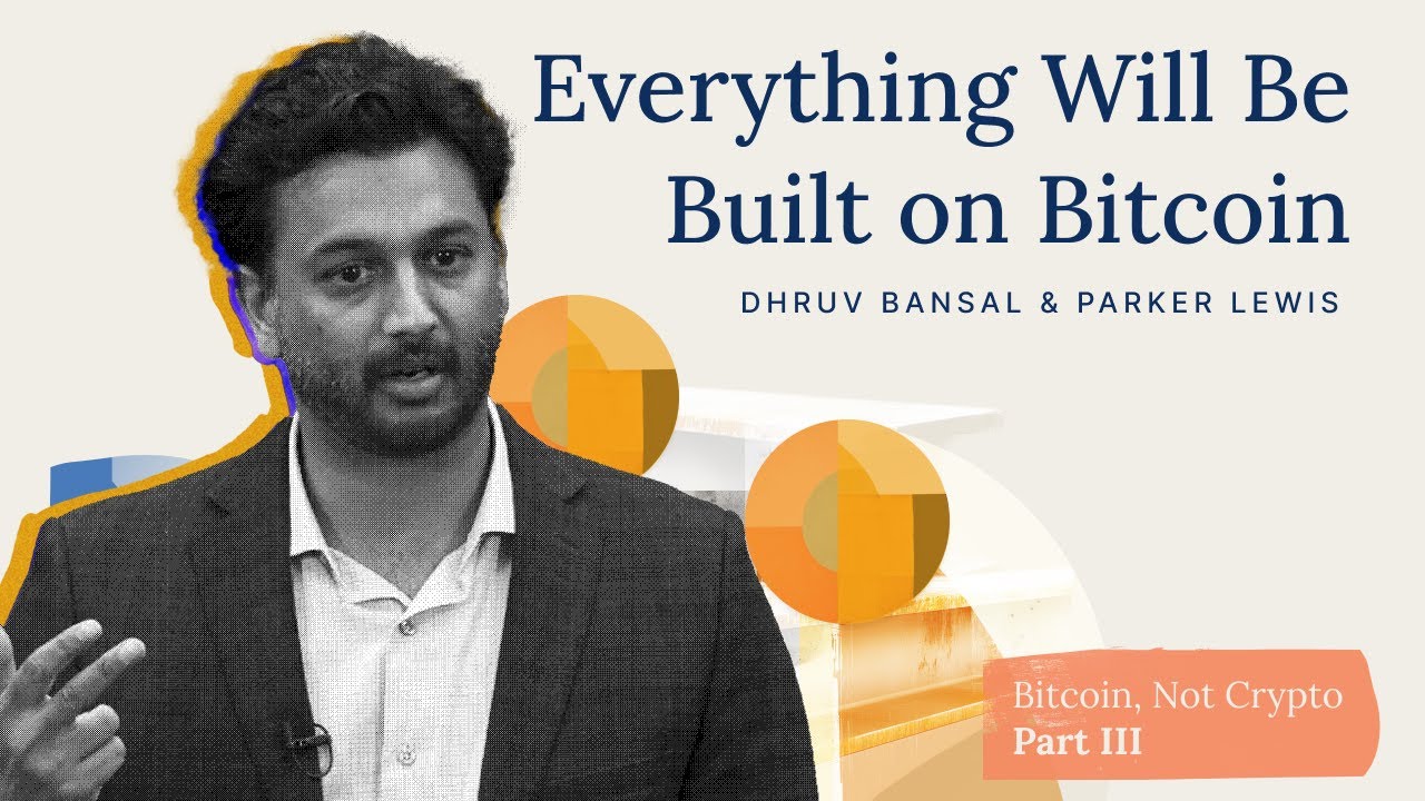Bitcoin, Not Crypto — Part III: Everything Will Be Built on Bitcoin