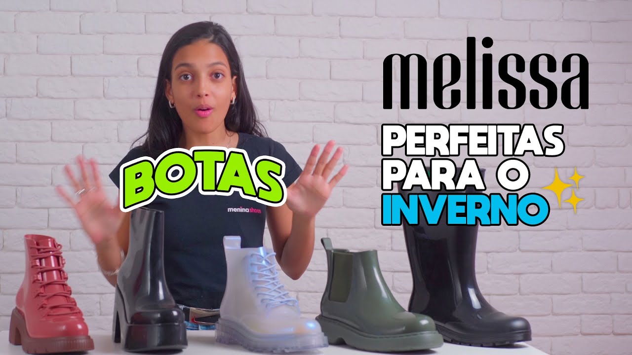 MELISSA - Botas para arrasar no Inverno! 🥶❄