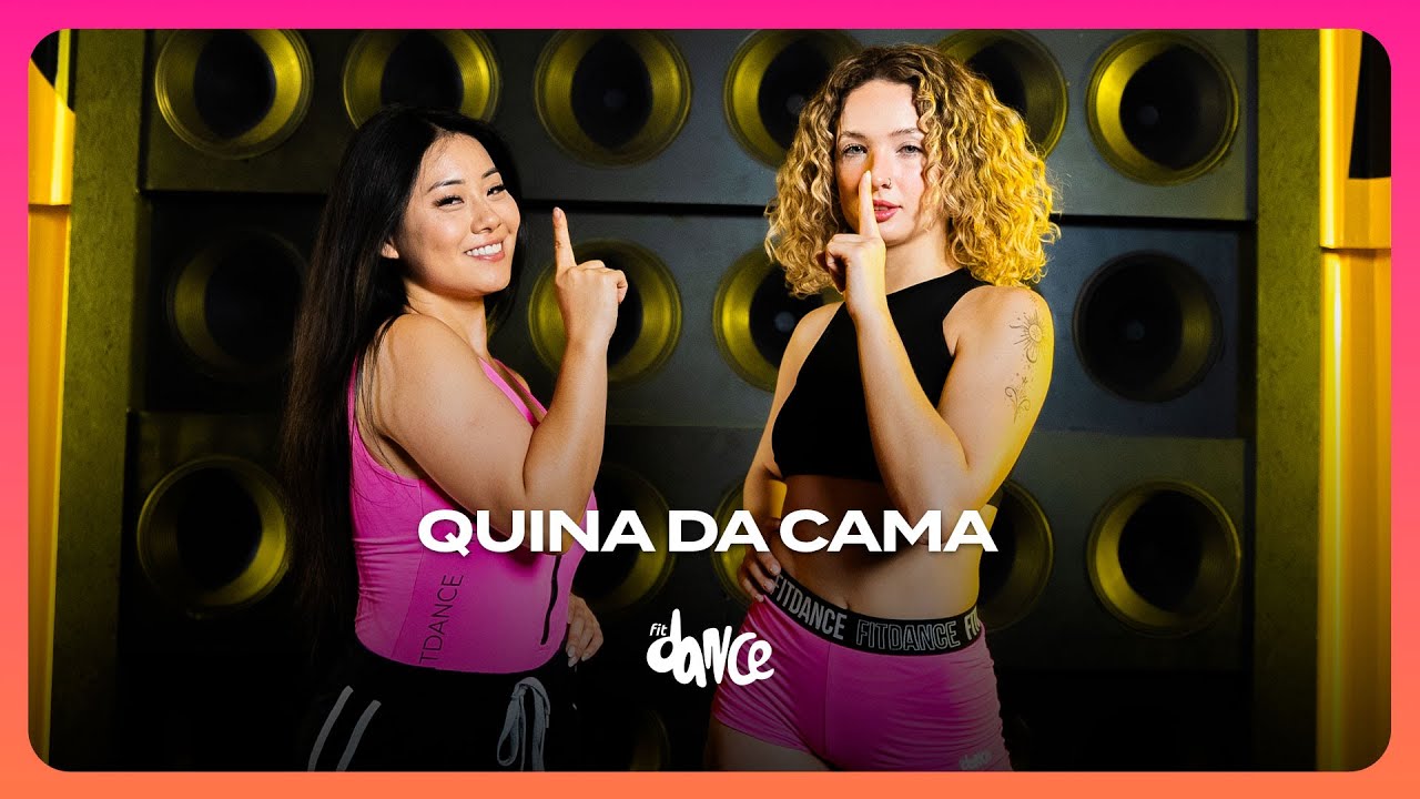 Quina da Cama - Pedro Sampaio | FitDance (Coreografia)
