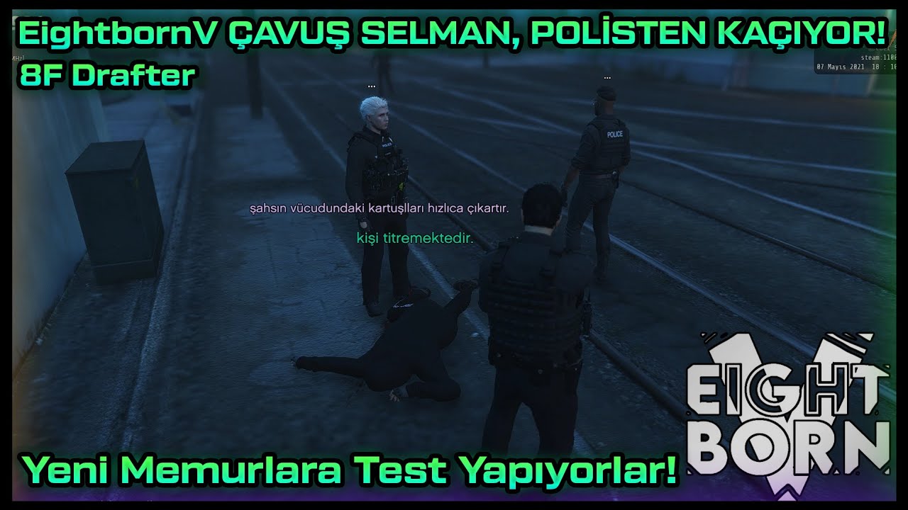 EightbornV ÇAVUŞ SELMAN, POLİSTEN KAÇIYOR ! YENİ MEMURLARA TEST YAPIYORLAR ! - EightbornV Ogrencievi