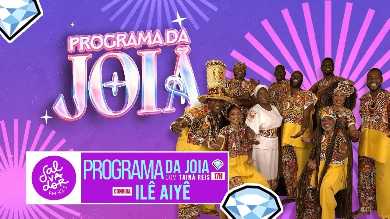 Il&ecirc; Aiy&ecirc; | Programa da Joia com Tain&aacute; Reis  (19/11/2025) - Salvador FM