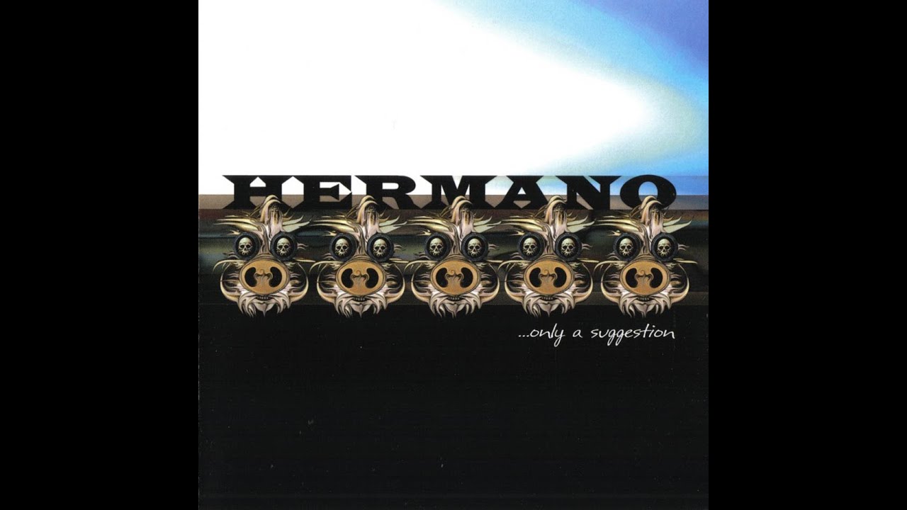 Hermano - ...Only a Suggestion ⌇ Full Album ☆ 2002 ⌇ HD