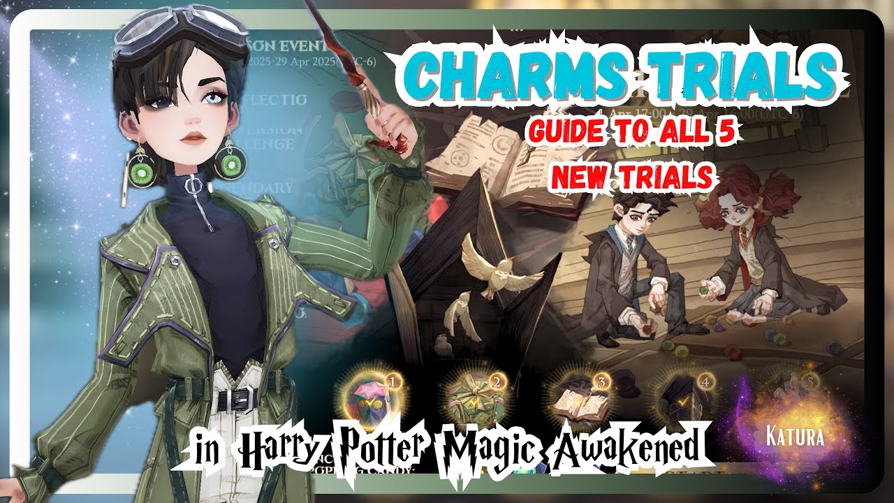 GUIDE to all 5 New Charms Trials - 4/1/25 - Magic Awakened