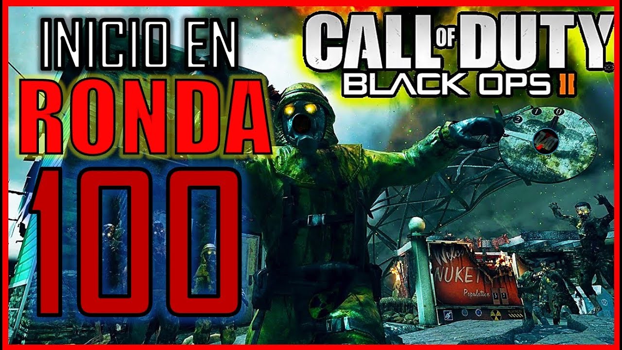 RONDA 100 NUKETOWN Black Ops 2 Zombies (inmortales) 🔥👽