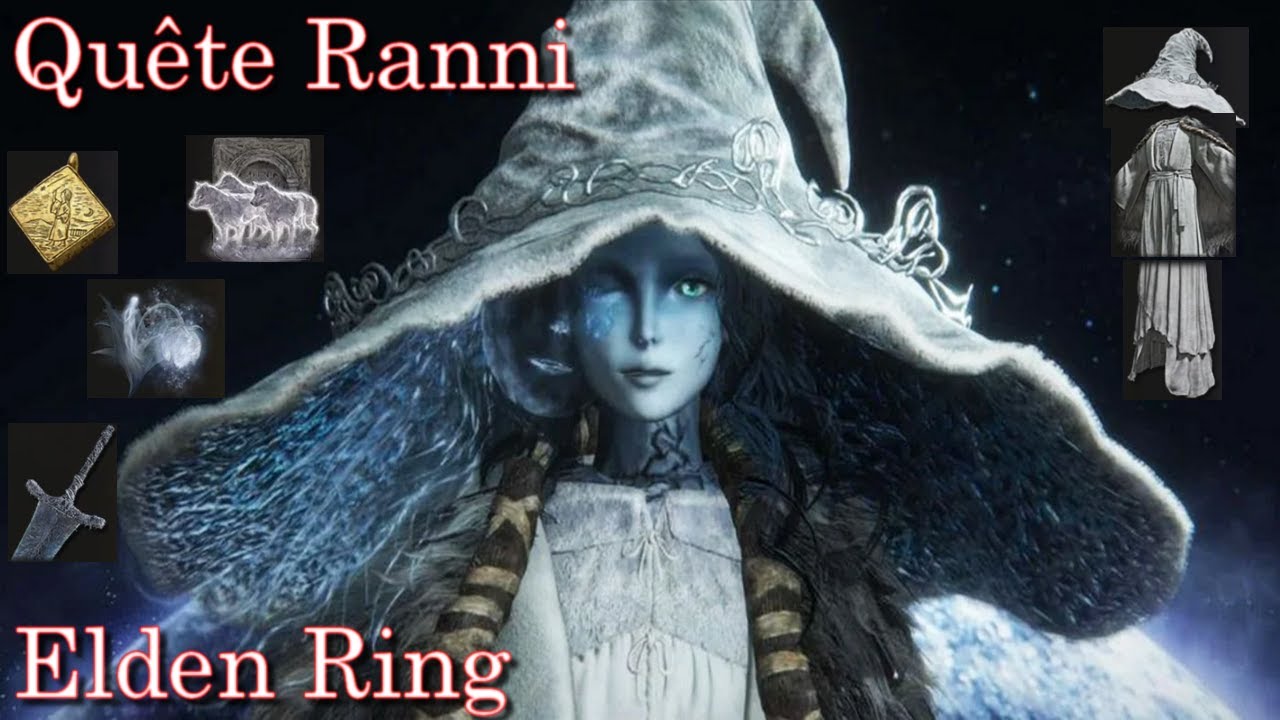 La Qu&ecirc;te de Ranni, la sorci&egrave;re (Elden Ring)