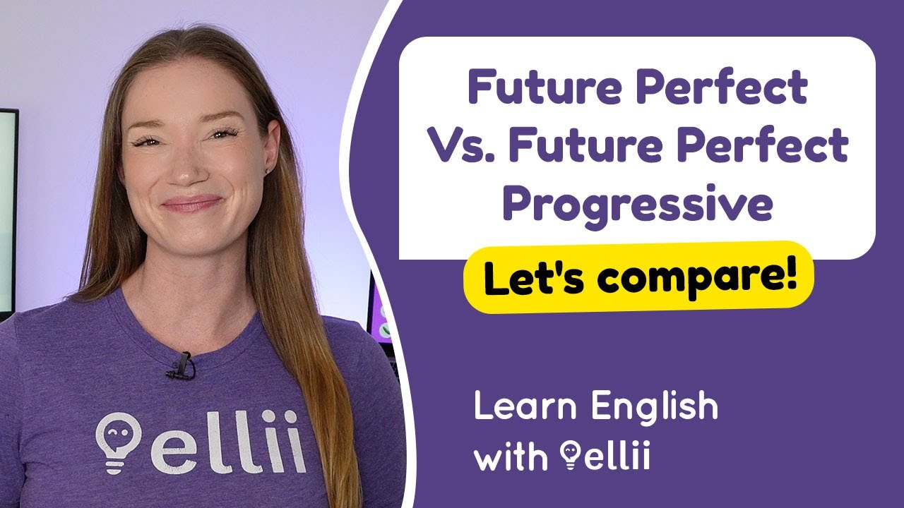Future Perfect Vs. Future Perfect Progressive &ndash; Grammar & Verb Tenses