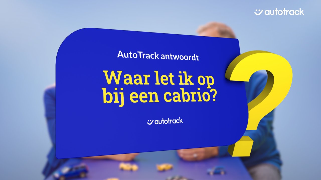 Cabriolet kopen? Team AutoTrack vertelt je hoe je de juiste cabrio kiest