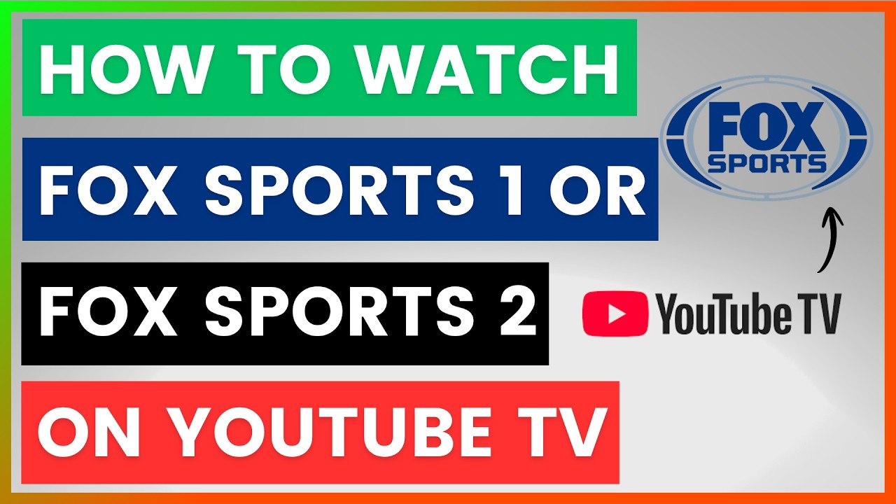 Как смотреть Fox Sports 1 или Fox Sports 2 на YouTube TV? [в 2026 году]