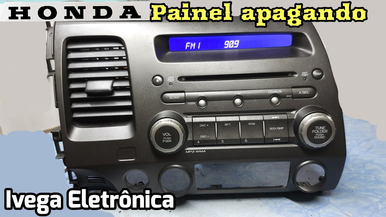 Rádio Honda Civic, visor e painel apagando, como resolver NH608L