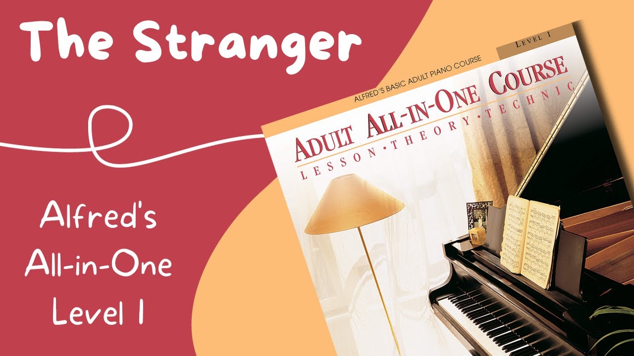 The Stranger | Alfred's Basic Adult All-in-One Piano Course Level 1