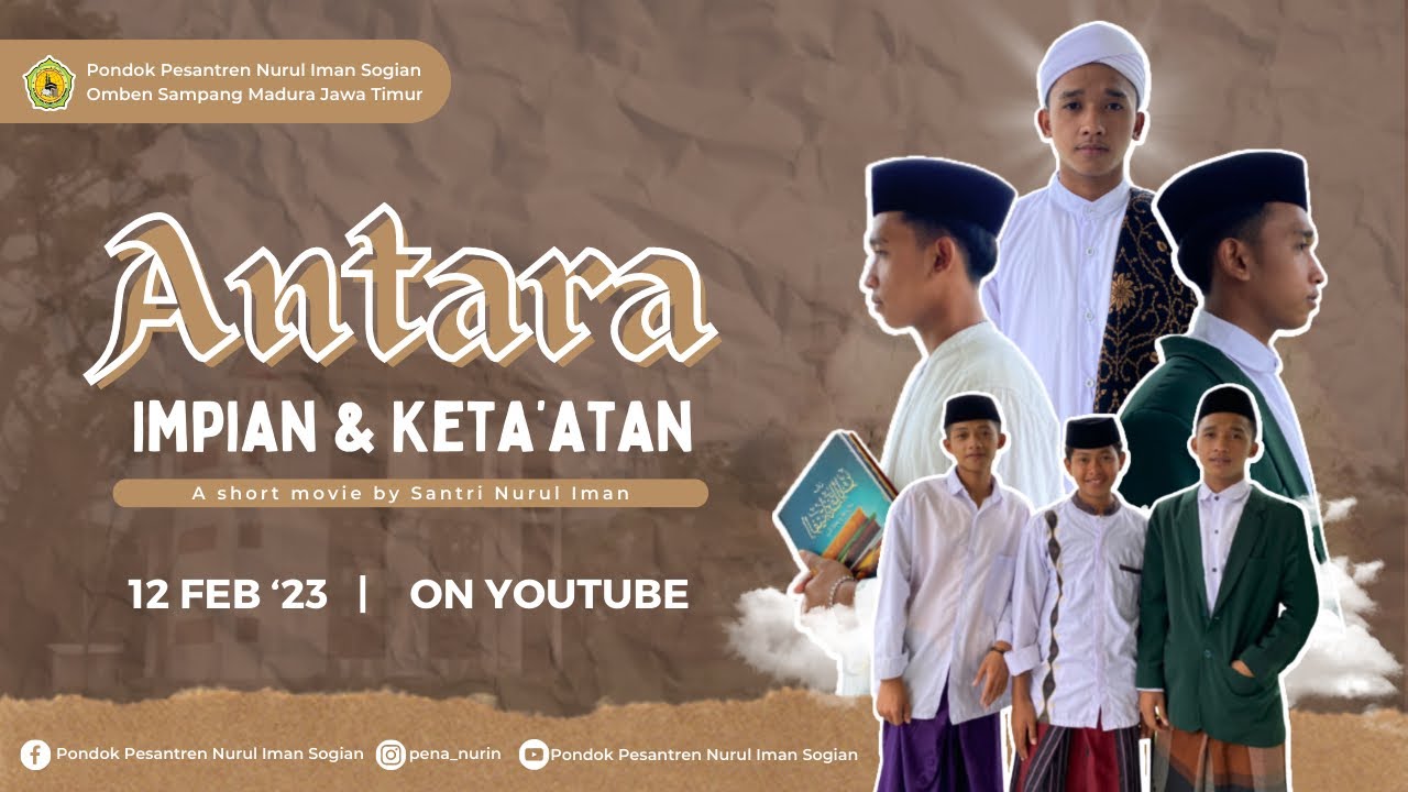 PART II ANTARA IMPIAN DAN KETA’ATAN (mini series karya santri pondok pesantren nurul iman sogiyan)