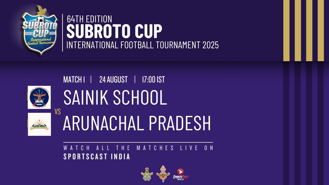 64TH EDITION SUBROTO CUP INTERNATIONAL FOOTBALL TOURNAMENT 2025 | SAINIK SCHOOL VS ARUNACHAL PRADESH