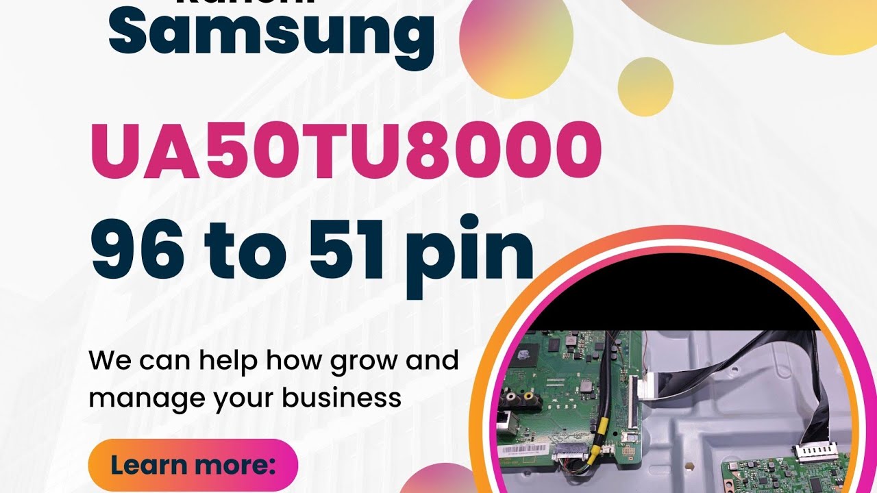 Samsung 96 to 51 pin modification  UA50TU8000KXXLBikrant Sharma lcd service and training Ranchi