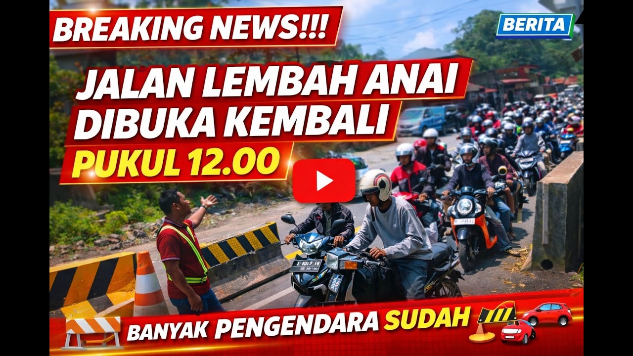 BREAKING NEWS!!! JALAN LEMBAH ANAI DIBUKA KEMBALI PUKUL 12.00, BANYAK PENGENDARA SUDAH ANTRI 🚧🚗