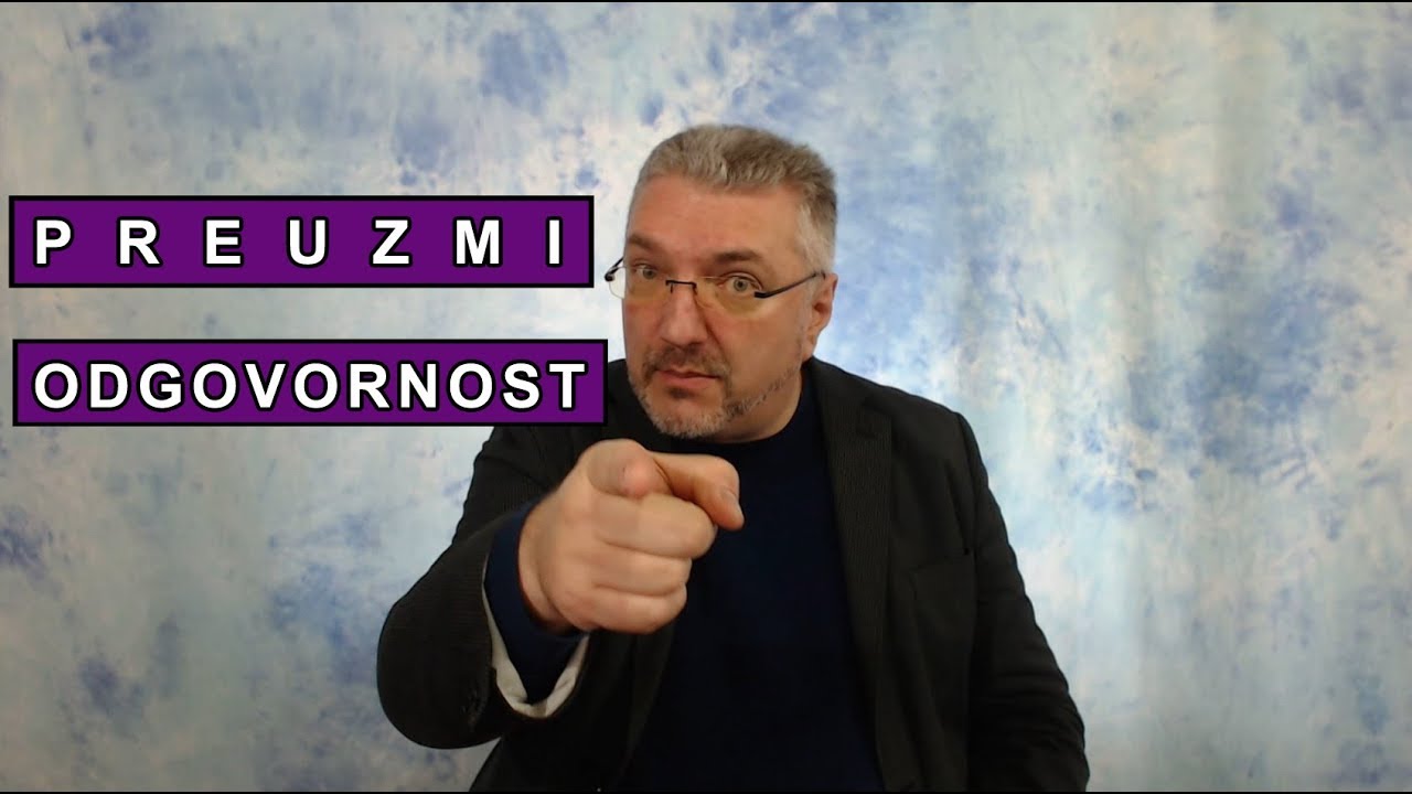 Kako preuzeti odgovornost za sopstveni život