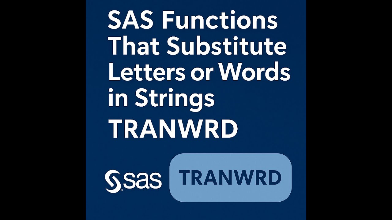 SAS TRANWRD Function Explained | Replace Words or Substrings in Strings Easily!